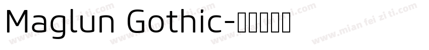Maglun Gothic字体转换